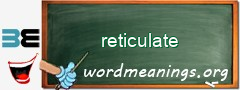 WordMeaning blackboard for reticulate